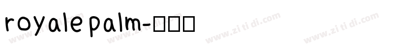 royale palm字体转换
